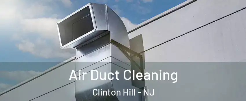 Air Duct Cleaning Clinton Hill - NJ