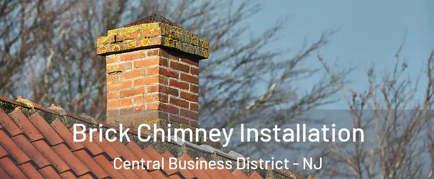 Brick Chimney Installation Central Business District - NJ