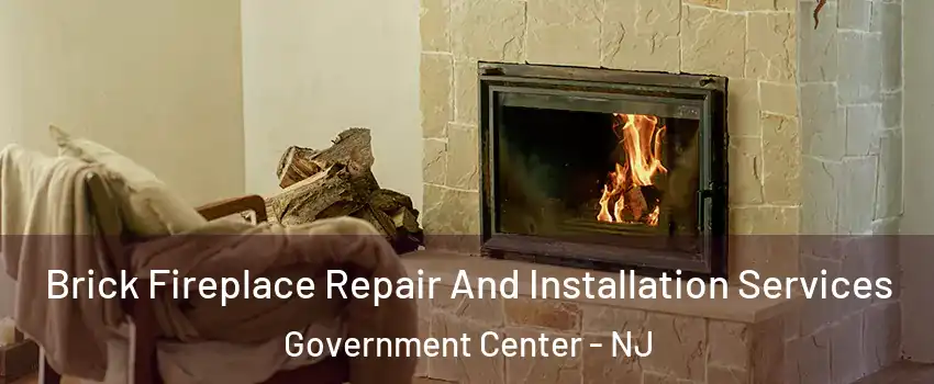 Brick Fireplace Repair And Installation Services Government Center - NJ