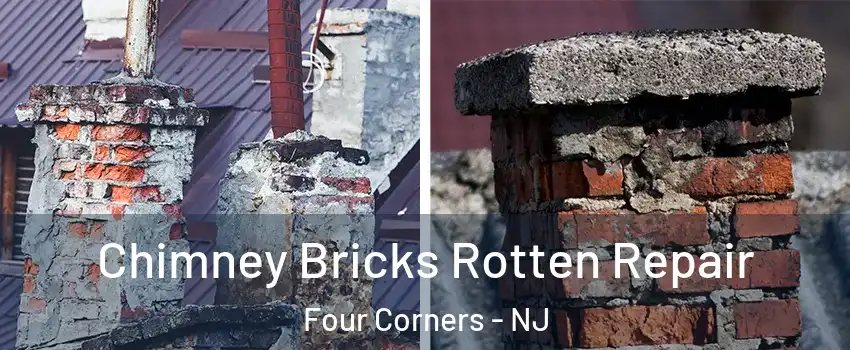Chimney Bricks Rotten Repair Four Corners - NJ