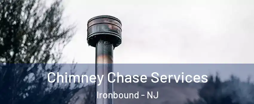 Chimney Chase Services Ironbound - NJ