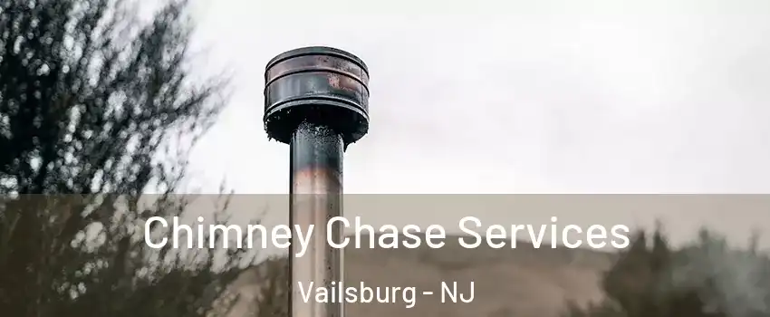 Chimney Chase Services Vailsburg - NJ