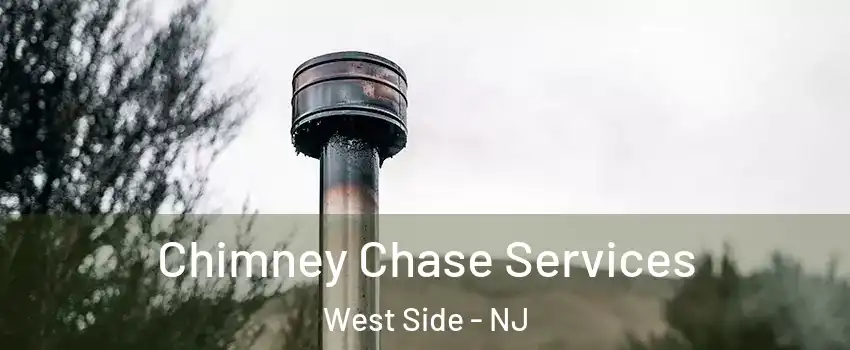 Chimney Chase Services West Side - NJ