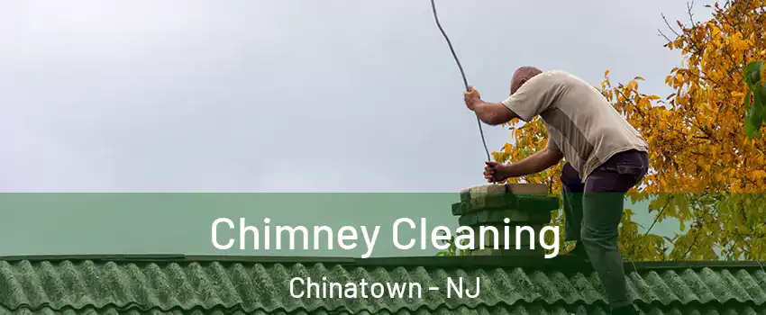 Chimney Cleaning Chinatown - NJ