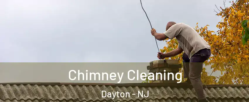 Chimney Cleaning Dayton - NJ
