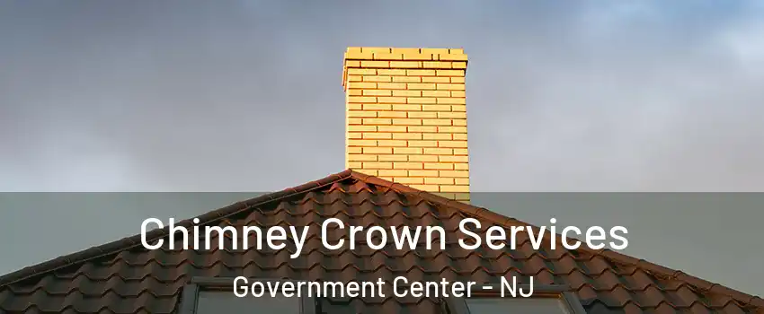 Chimney Crown Services Government Center - NJ