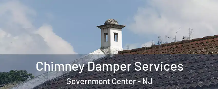 Chimney Damper Services Government Center - NJ