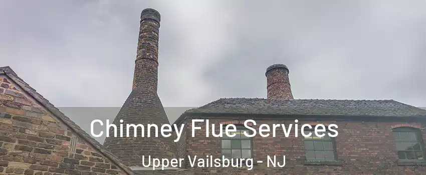 Chimney Flue Services Upper Vailsburg - NJ