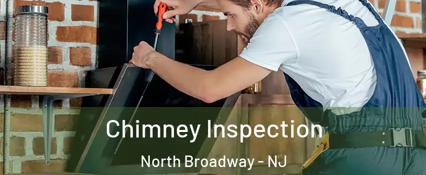Chimney Inspection North Broadway - NJ