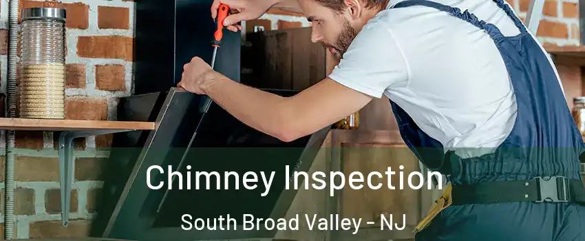 Chimney Inspection South Broad Valley - NJ