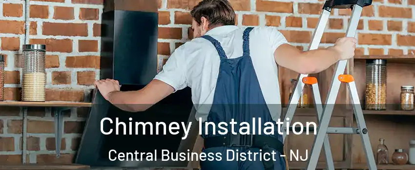 Chimney Installation Central Business District - NJ