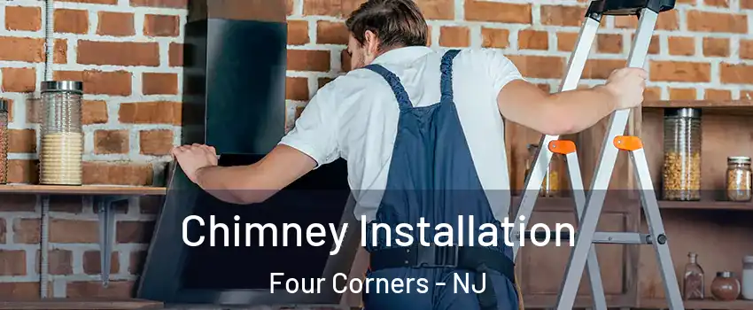 Chimney Installation Four Corners - NJ