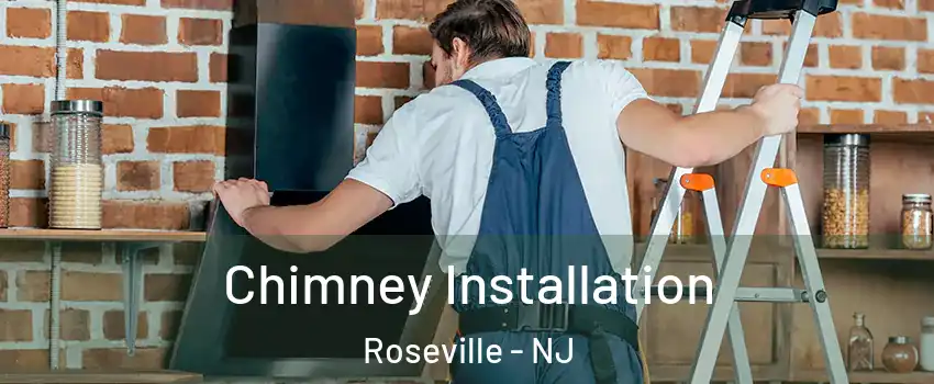 Chimney Installation Roseville - NJ