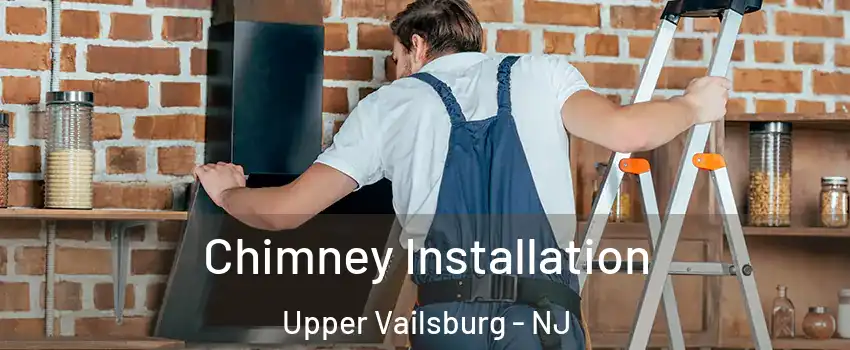 Chimney Installation Upper Vailsburg - NJ