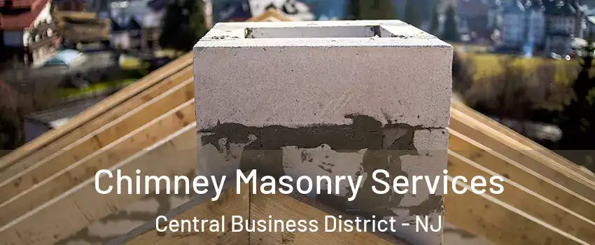 Chimney Masonry Services Central Business District - NJ