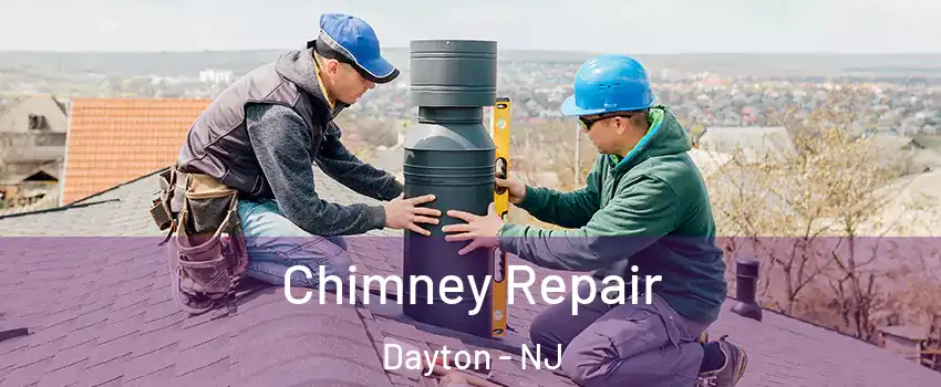 Chimney Repair Dayton - NJ