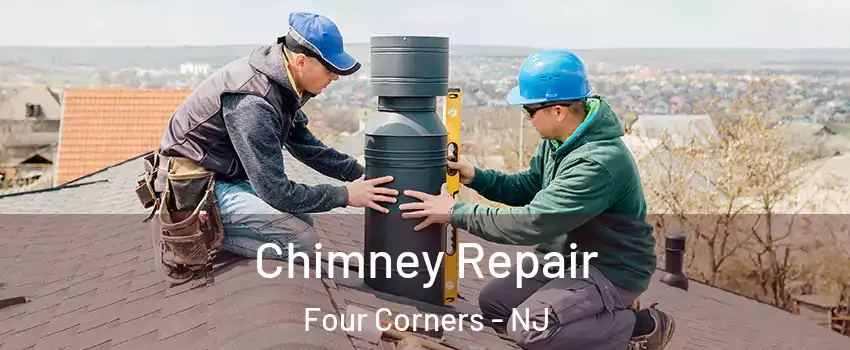 Chimney Repair Four Corners - NJ