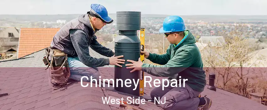 Chimney Repair West Side - NJ