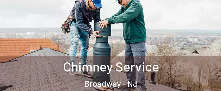 Chimney Service Broadway - NJ