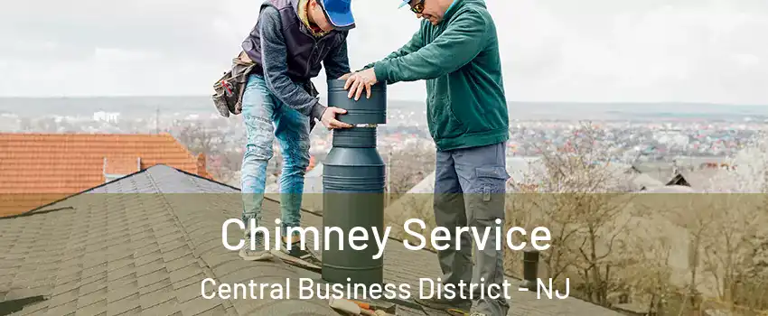 Chimney Service Central Business District - NJ