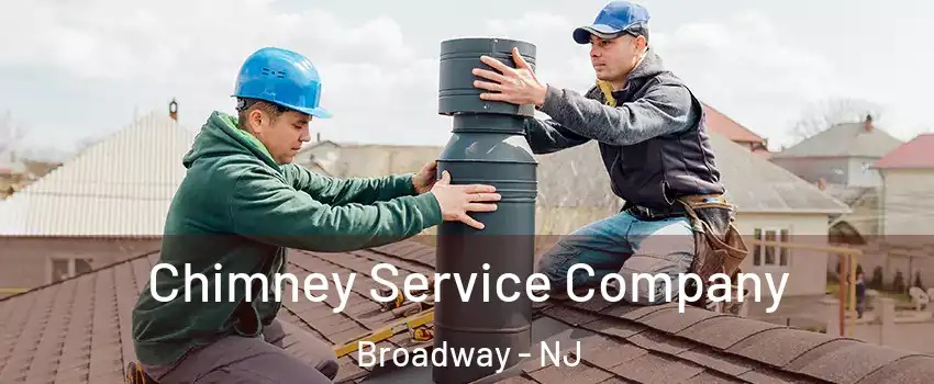 Chimney Service Company Broadway - NJ