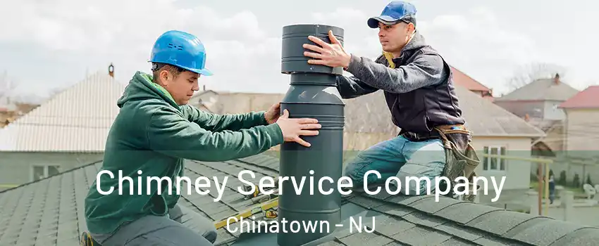 Chimney Service Company Chinatown - NJ