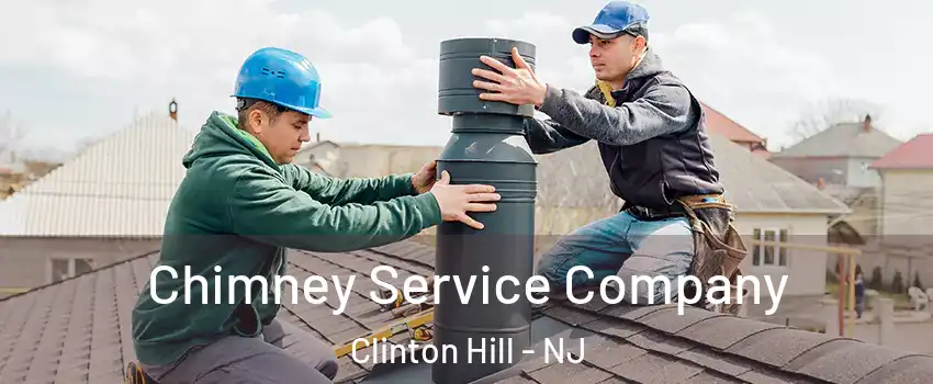 Chimney Service Company Clinton Hill - NJ