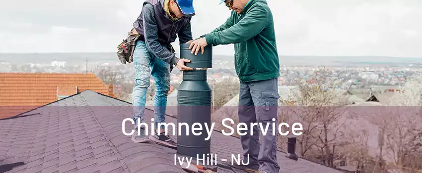 Chimney Service Ivy Hill - NJ