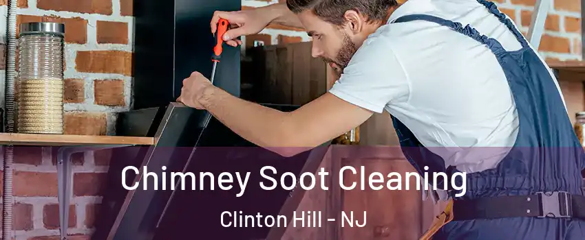 Chimney Soot Cleaning Clinton Hill - NJ