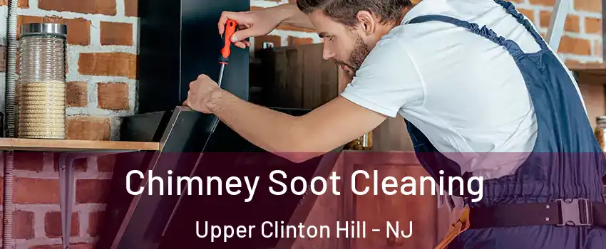 Chimney Soot Cleaning Upper Clinton Hill - NJ