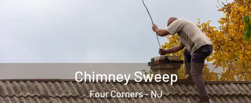 Chimney Sweep Four Corners - NJ