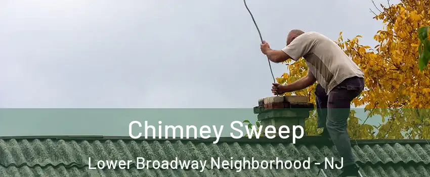 Chimney Sweep Lower Broadway Neighborhood - NJ
