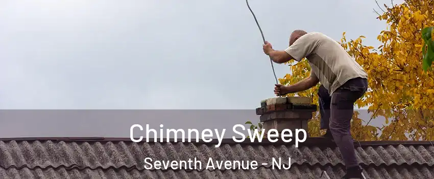 Chimney Sweep Seventh Avenue - NJ