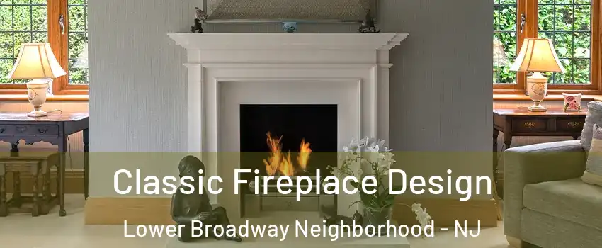 Classic Fireplace Design Lower Broadway Neighborhood - NJ