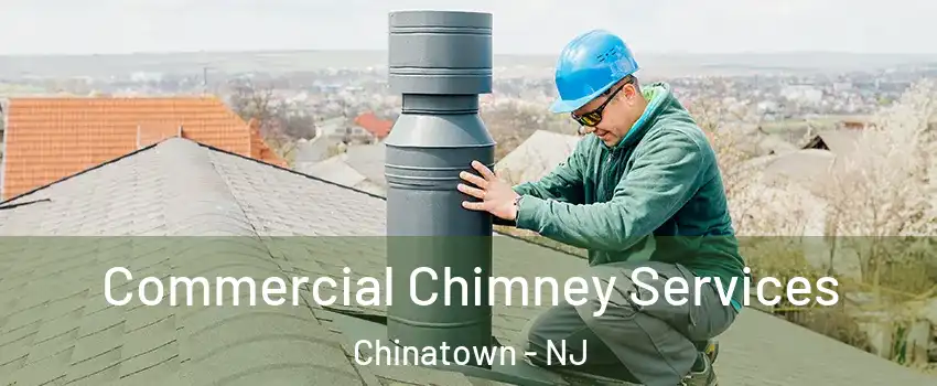 Commercial Chimney Services Chinatown - NJ