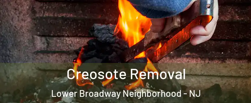 Creosote Removal Lower Broadway Neighborhood - NJ