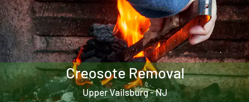 Creosote Removal Upper Vailsburg - NJ