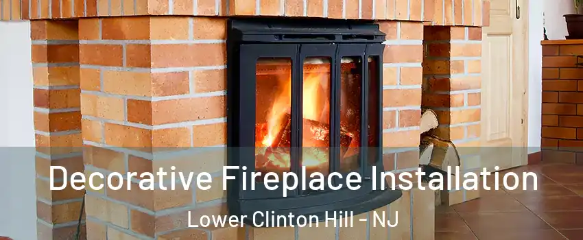 Decorative Fireplace Installation Lower Clinton Hill - NJ