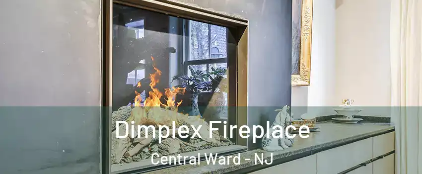 Dimplex Fireplace Central Ward - NJ