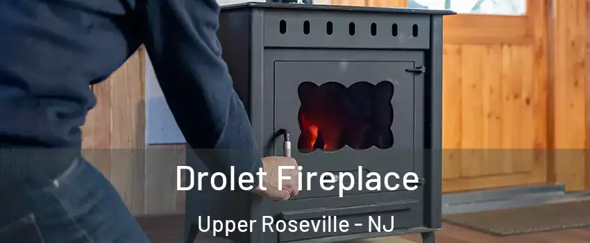 Drolet Fireplace Upper Roseville - NJ