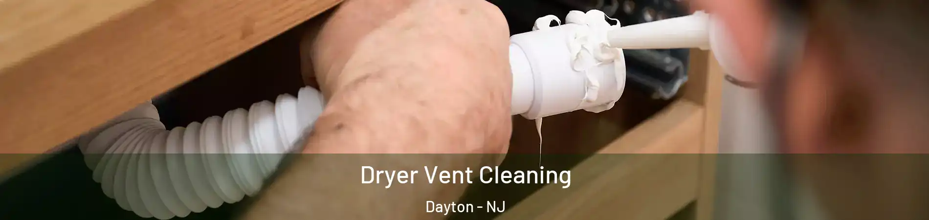 Dryer Vent Cleaning Dayton - NJ