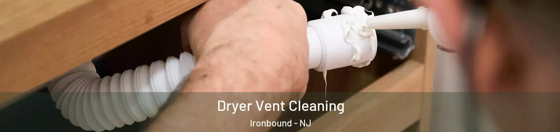 Dryer Vent Cleaning Ironbound - NJ