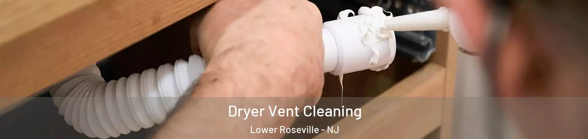 Dryer Vent Cleaning Lower Roseville - NJ