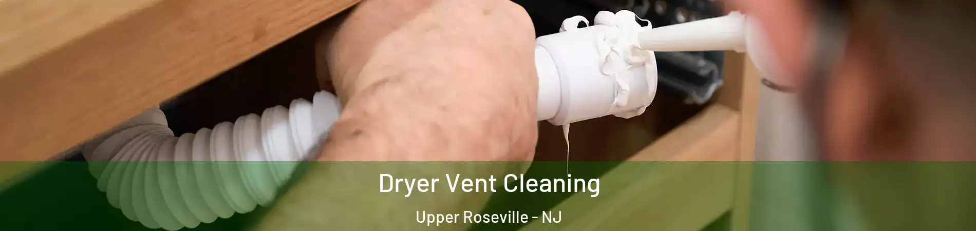 Dryer Vent Cleaning Upper Roseville - NJ