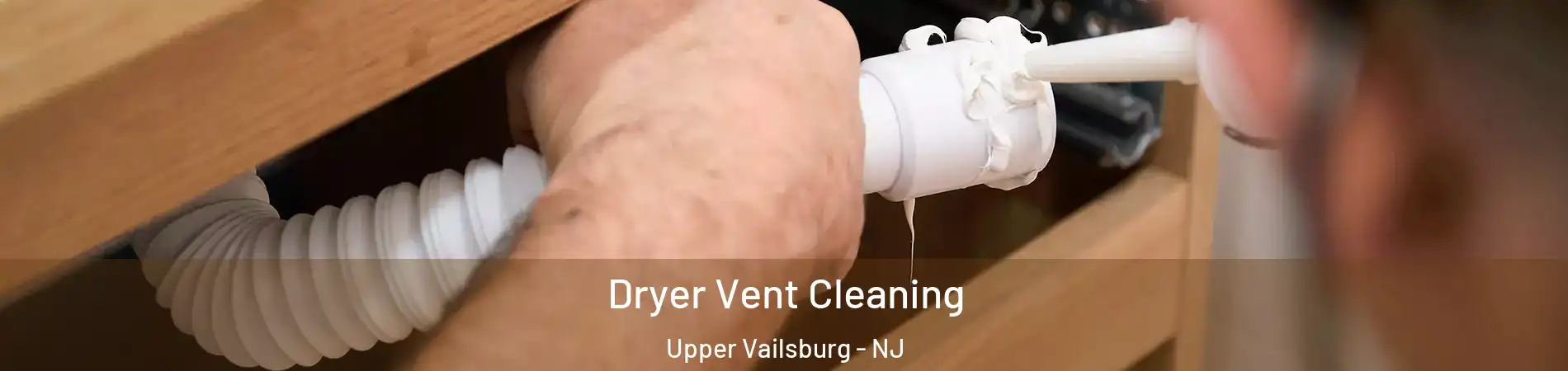 Dryer Vent Cleaning Upper Vailsburg - NJ