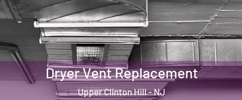 Dryer Vent Replacement Upper Clinton Hill - NJ
