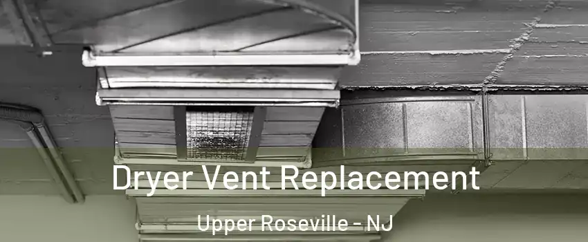 Dryer Vent Replacement Upper Roseville - NJ