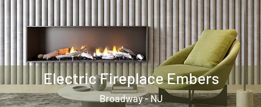 Electric Fireplace Embers Broadway - NJ