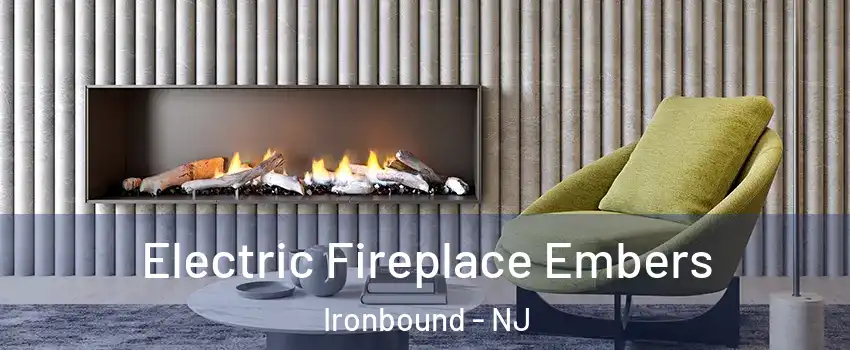 Electric Fireplace Embers Ironbound - NJ