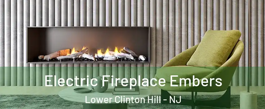Electric Fireplace Embers Lower Clinton Hill - NJ